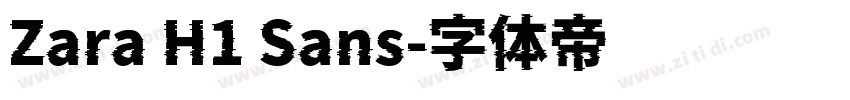 Zara H1 Sans字体转换